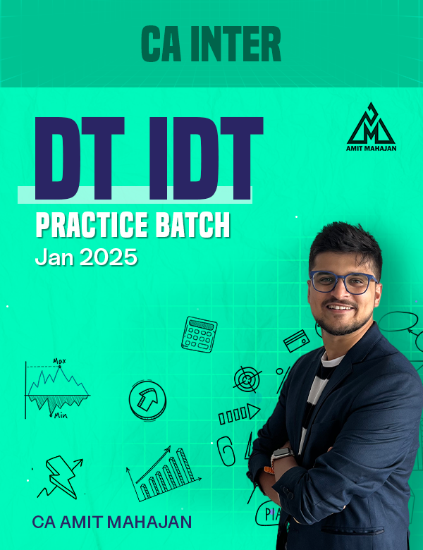 tax-practice-batch-jan-2025-dt-idt-ca-inter-ca-amit-mahajan